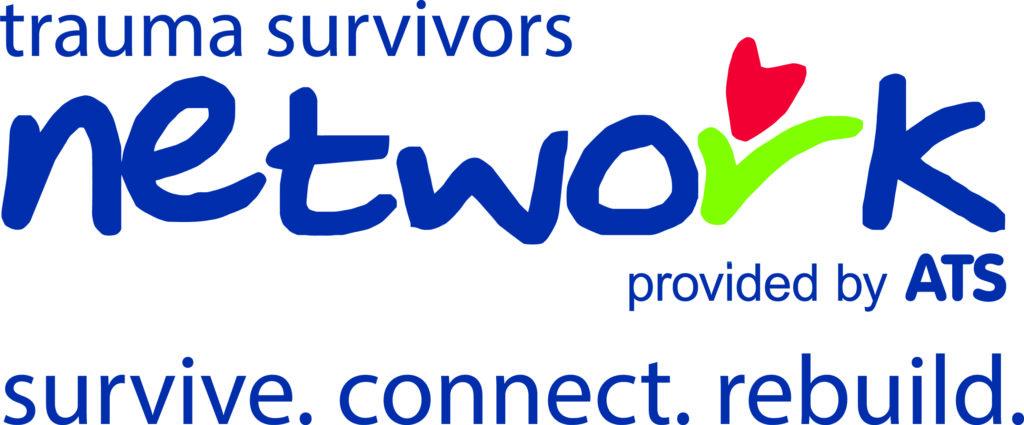 Trauma Survivors Network provided by ATS. Survive. Connect. Rebuild. Trauma Survivors Network provided by ATS. Survive. Connect. Rebuild.